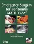 Image for Emergency Surgery for Peritonitis Made Easy
