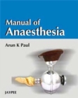Image for Manual of Anaesthesia