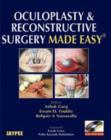 Image for Oculoplasty and Reconstructive Surgery Made Easy
