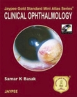 Image for Jaypee Gold Standard Mini Atlas Series: Clinical Ophthalmology