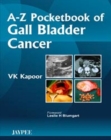Image for A-Z Pocketbook of Gall Bladder Cancer