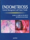 Image for Endometriosis : Current Management and Future Trends