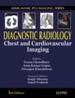 Image for AIIMS-MAMC-PGI Imaging Series Diagnostic Radiology Chest and Cardiovascular Imaging