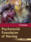Image for Psychosocial Foundation of Nursing