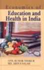 Image for Economics of Education and Health in India