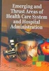 Image for Emerging and Thrust Areas of Health Care System and Hospital Administration