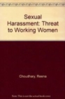 Image for Sexual Harassment : Threat to Working Women
