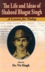 Image for The Life and Ideas of Shaheed Bhagat Singh