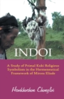 Image for Indoi : A Study of Primal Kuki religious symbolism in the Hermeneutical framework of Mircea Eliade