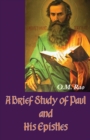 Image for A Brief Study of Paul and His Epistles