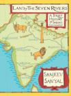Image for Land of seven rivers: History of India&#39;s Geography
