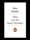 Image for Atisa and the Seven Wonders