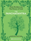 Image for The Complete Panchatantra the Three Brothers and the Flower of Gold