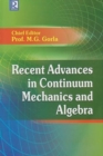 Image for Recent Advances in Continuum Mechanics and Algebra