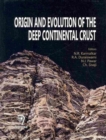 Image for Origin and Evolution of the Deep Continental Crust