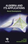 Image for Algebra and its Applications : Recent Developments