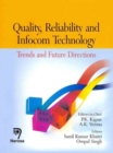 Image for Quality, Reliability and Infocom Technology : Trends and Future Directions