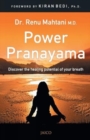 Image for Power Pranayama : The Key to Body-Mind Management