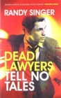 Image for Dead Lawyers Tell No Tales