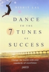 Image for Dance to the 7 Tunes of Success