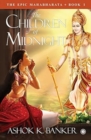 Image for The Epic Mahabharata - Book 1 - The Children of Midnight