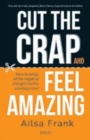 Image for Cut the Crap and Feel Amazing