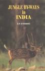 Image for Jungle by-Ways in India : Leaves from the Notebook of a Sportsman and a Naturalist