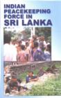 Image for Indian Peacekeeping Force in Sri Lanka1987-1989