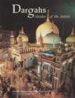 Image for Dargahs : Abodes of the Saints