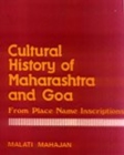 Image for Cultural History of Maharastra and Goa : From Place Name Inscriptions