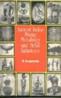 Image for Ancient Indian Mining Metallurgy and Metal Industries: Vols 1 and 2
