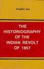 Image for The Historiography of the Indian Revolt of 1857