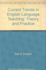 Image for Current Trends in English Language Teaching : Theory and Practice