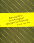 Image for New Lights on Indo-European Comparative Grammar