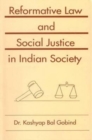 Image for Reformative Law and Social Justice in Indian Society