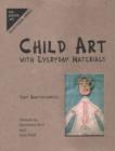 Image for Child art with everyday materials