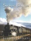 Image for Smoking Beauties : Steam Engines of the World