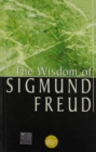 Image for The Wisdom of Sigmund Freud