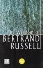 Image for The Wisdom of Bertrand Russell
