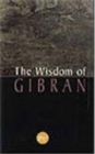 Image for The Wisdom of Gibran