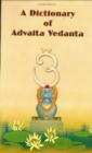 Image for A Dictionary of Advaita Vedanta