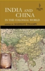 Image for India and China in the Colonial World