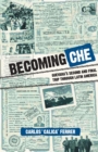 Image for Becoming Che