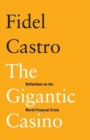 Image for The Gigantic Casino : Reflections on the World Financial Crisis