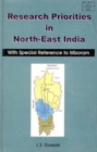 Image for Research Priorities in Northeast India : With Special Reference to Mizoram