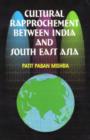 Image for Cultural Rapprochement Between India and South East Asia