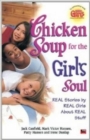 Image for Chicken Soup for the Girls Soul : Real Stories by Real Girls
