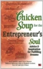 Image for Chicken Soup for the Entrepreneurs Soul : Advice