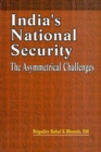 Image for India&#39;s National Security : The Asymmetrical Challenges
