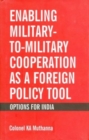 Image for Enabling Military to Military Cooperation as a Foreign Policy Tool